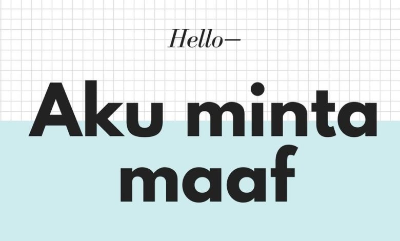 Contoh Kalimat dengan Menggunakan Kata Maaf